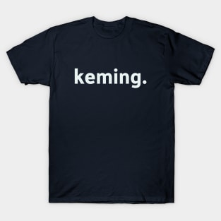 keming - Funny Kerning T-Shirt